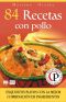 [Colección cocina práctica 15] • 84 recetas con pollo · exquisitos platos con la mejor combinación de ingredientes